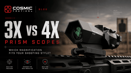 3x vs 4x Prism Scope: Which Magnification Should You Buy? - Cosmic Tactical